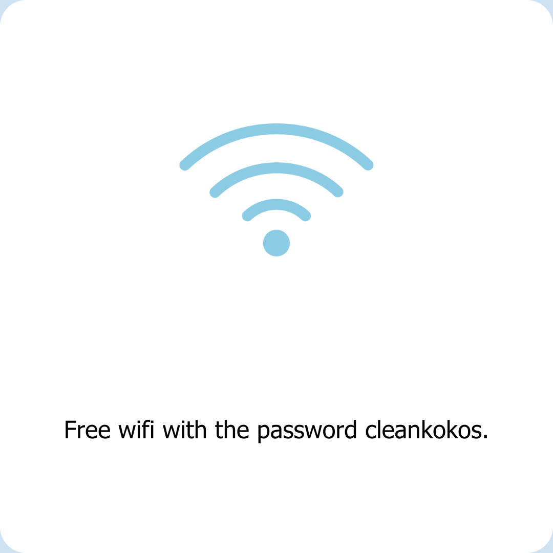 Clean Kokos laundromats offers free wifi with the password cleankokos.